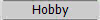 Hobby